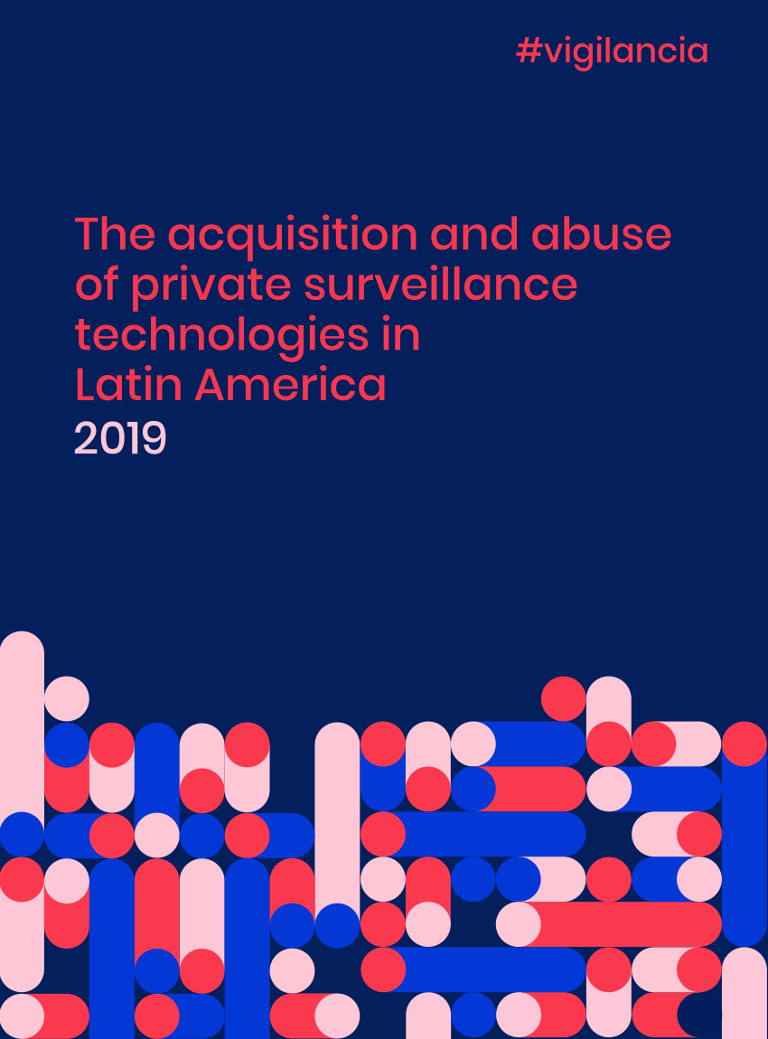 Portada The acquisition and abuse of private surveillance technologies in Latin America