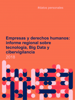 Portada Empresas y derechos humanos: informe regional sobre tecnología, Big Data y cibervigilancia