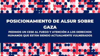 Posicionamiento AlSur sobre Gaza